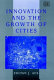 Innovation and the growth of cities /