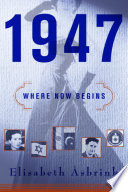 1947 : where now begins /