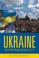 Ukraine : what went wrong and how to fix it /