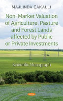 Non-Market Valuation of Agriculture, Pasture and Forest Lands Affected by Public or Private Investments