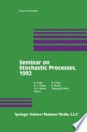 Seminar on Stochastic Processes, 1992 /