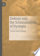 Deleuze and the Schizoanalysis of Dystopia /