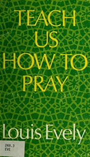 Teach us how to pray /