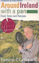 Around Ireland with a pan : food, tales and recipes /