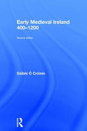 Early medieval Ireland, 400-1200 /