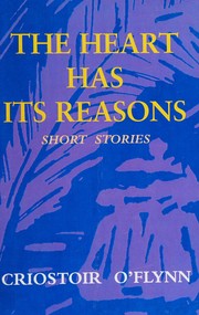 The heart has its reasons : short stories /