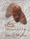 Being human : the search for order /