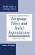 Language policy and social reproduction : Ireland, 1893-1993 /