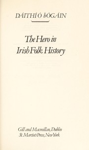 The hero in Irish folk history /