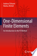 One-dimensional finite elements : an introduction to the FE method /