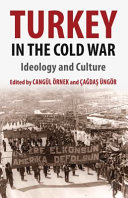 Turkey in the Cold War : ideology and culture /