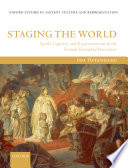 Staging the world : spoils, captives, and representations in the Roman triumphal procession /