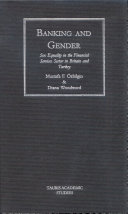 Banking and gender : sex equality in the financial services sector in Britain and Turkey /