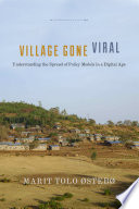 Village gone viral : understanding the spread of policy models in a digital age /