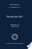 Seeing the self : Heidegger on subjectivity /