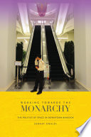 Working towards the monarchy : the politics of space in downtown Bangkok /