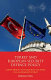 Turkey and European security defence policy : compatibility and security cultures in a globalised world /