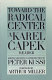 Toward the radical center : a Karel Čapek reader /