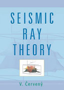 Seismic ray theory /