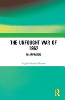 The unfought war of 1962 : an appraisal /