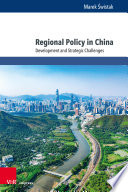 Regional Policy in China : Development and Strategic Challenges /
