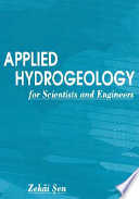 Applied hydrogeology for scientists and engineers /