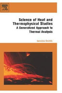 Science of heat and thermophysical studies : a generalized approach to thermal analysis /