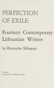 Perfection of exile: Fourteen contemporary Lithuanian writers /