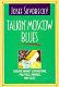 Talkin' Moscow blues /