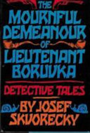 The mournful demeanour of Lieutenant Boruvka /