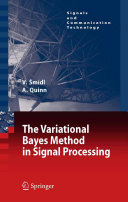 The variational Bayes method in signal processing /