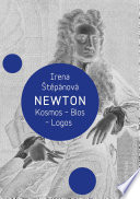 Newton--kosmos, Bios, logos /