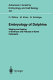 Embryology of dolphins : staging and ageing of embryos and fetuses of some Cetaceans /