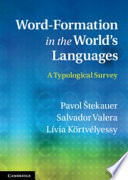 Word-formation in the world's languages : a typological survey /