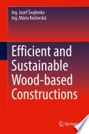 Efficient and Sustainable Wood-based Constructions /