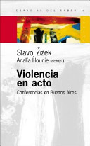 Violencia en acto : conferencias en Buenos Aires /