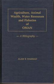 Agriculture, animal wealth, water resources, and fisheries of Oman : a bibliography /