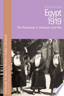 Egypt 1919 : the revolution in literature and film /
