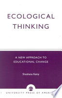 Ecological thinking : a new approach to educational change /