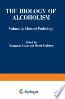 The Biology of Alcoholism : Volume 3: Clinical Pathology /