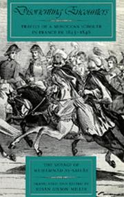 Disorienting encounters : travels of a Moroccan scholar in France in 1845-1846 : the voyage of Muḥammad aṣ-Ṣaffār /