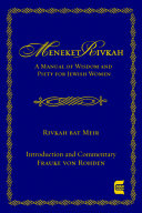 Meneket Rivkah : a manual of wisdom and piety for Jewish women /