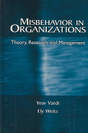 Misbehavior in organizations : theory, research, and management /