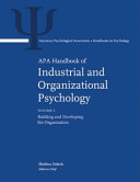 APA handbook of industrial and organizational psychology. Vol. 2 : Selecting and developing members for the organization.