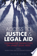 Access to justice and legal aid : comparative perspectives on unmet legal need /
