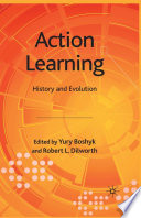 Action Learning : History and Evolution /