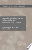 Activation and Labour Market Reforms in Europe : Challenges to Social Citizenship /