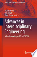 Advances in Interdisciplinary Engineering : Select Proceedings of FLAME 2018 /