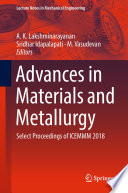 Advances in Materials and Metallurgy : Select Proceedings of ICEMMM 2018 /
