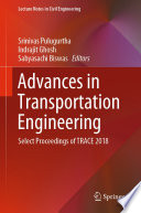 Advances in Transportation Engineering : Select Proceedings of TRACE 2018 /